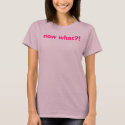 now what girl t-shirts