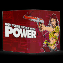 Now You're Playing With POWER! binders