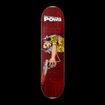 Now You're Playing With POWER! skateboards