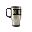 Nowhere In Particular Travel Mug!