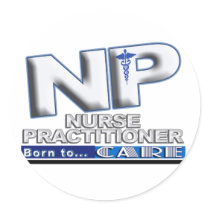 NP - BORN TO CARE SLOGAN - NURSE PRACTITIONER stickers by NurseStore NP - BORN TO CARE SLOGAN - NURSE PRACTITIONER stickers