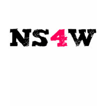 NS4W aka Not Safe 4 Work t-shirts