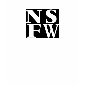 NSFW 4 sml front White tee wm shirt