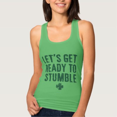 NSPF Let&#39;s Get Ready To Stumble Funny Green Top T Shirts