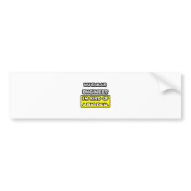 Nuclear Engineer .. I'm Kind of a Big Deal Bumper Sticker