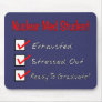 Nuclear Med Student "Ready To Graduate!" Mousepad