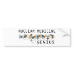 Nuclear Medicine Genius Bumper Stickers
