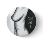 Nude Got Art ? Buttion buttons