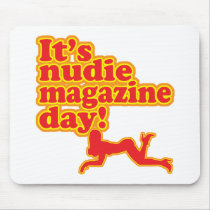 Nudie Magazine Day! mousepads