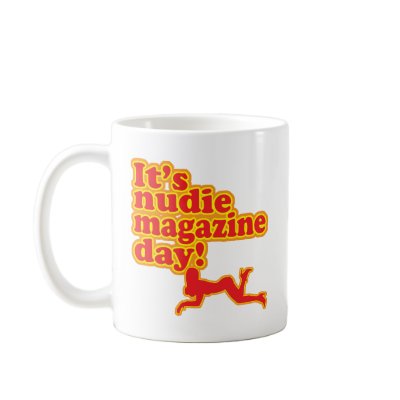 Nudie Magazine Day! Coffee Mugs by Kwamster