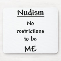 Nudism - No Restrictions Mouse Pads