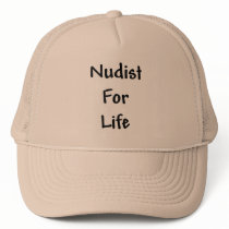 Nudist for Life Trucker Hats