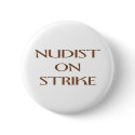 NUDIST ON STRIKE buttons