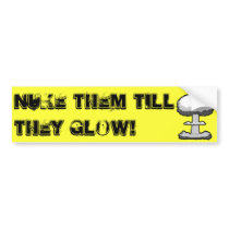 Nuke em bumper sticker