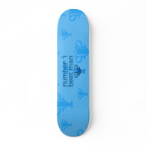 Number 1 Best Man Custom Skateboard