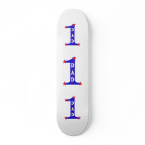 Number #1 Dad Skate Board