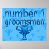 Number 1 Groomsman Posters