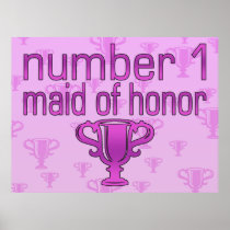 Number 1 Maid of Honor Poster