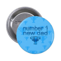 Number 1 New Dad Pinback Buttons