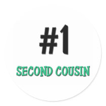 Number 1 Second Cousin stickers by familytshirts Number 1 Second Cousin stickers