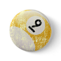 NUMBER 9 BILLIARDS BALL - ERODED AND AGED PINBACK BUTTON