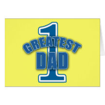 Number One Greatest Dad Products Greeting Card