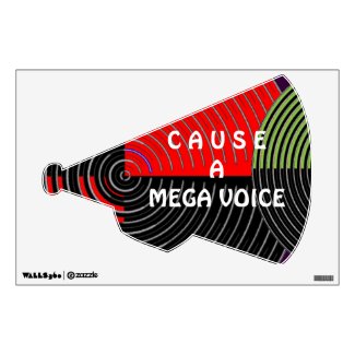 NumberONE CAUSE A MEGA VOICE Sound Enforcement Room Decal