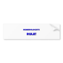Numerologists Rule! Bumper Stickers