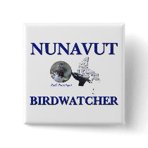 Nunavut Birdwatcher buttons
