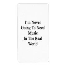 Nunca voy a necesitar música en el mundo real etiqueta de envío