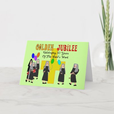 Nuns Golden Jubilee Gifts Greeting Cards