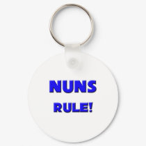 Nuns Rule! keychains by professions Nuns Rule! keychains