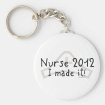 Nurse 2012 - I made it! keychains