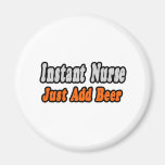 Nurse...Add Beer Fridge Magnets