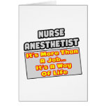 Nurse Anesthetist...Way of Life Greeting Cards
