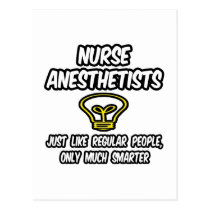 Nurse Anesthetists...Regular People, Smarter postcards