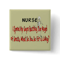 Nurse "Angel of Death"---Funny Gifts Pinback Button