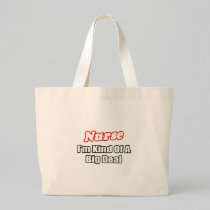 Nurse...Big Deal Bag