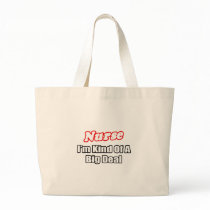 Nurse...Big Deal Bag