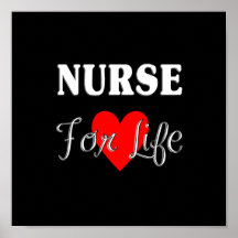 Nurse For Life Posters