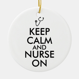 Nurse Gift Stethoscope Keep Calm and Nurse On