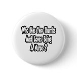 Nurse Joke...Two Thumbs Pins
