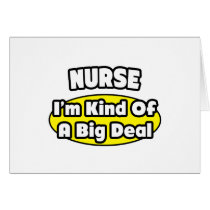Nurse = Kind of a Big Deal Cards