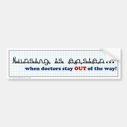Nurse - Let me do my job Bumper Sticker