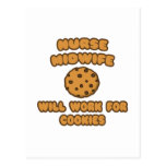 Nurse Midwife  .. Will Work for Cookies Postcards
