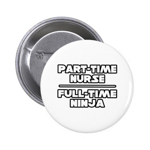 Nurse / Ninja Pinback Button