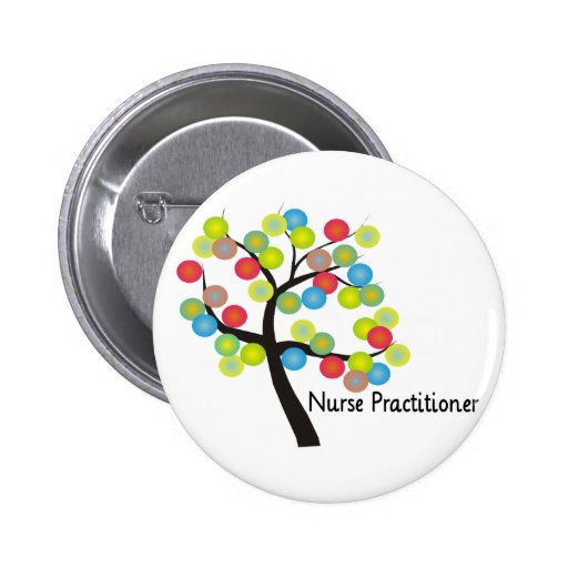 Nurse Practitioner Artsy Tree Design Gifts Pinback Button