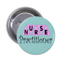 Nurse Practitioner Gifts Buttons