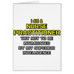 Nurse Practitioner...Superior Intelligence Greeting Cards
