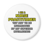 Nurse Practitioner...Superior Intelligence Refrigerator Magnet